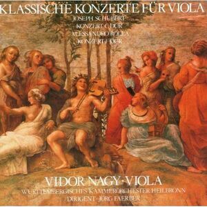 Schubert / Rolla / Nagy / Faerber - Classical Concertos for Viola & Orchestra